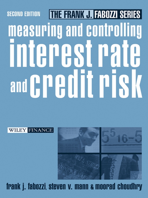 Measuring and Controlling Interest Rate and Credit Risk[eBook]